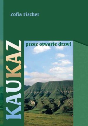 Kaukaz przez otwarte drzwi