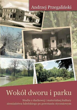 Wokół dworu i parku