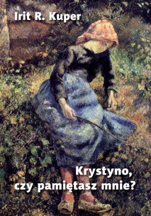Krystyno czy pamiętasz mnie?