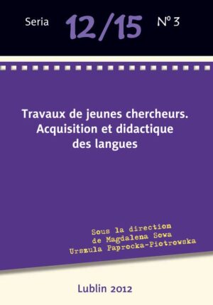 Travaux de jeunes chercheurs. Acquisition et didactique des langues [12/15/3]