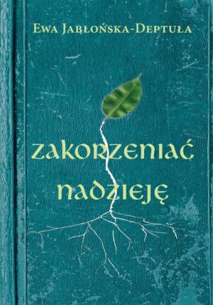 zakorzeniac-nadzieje