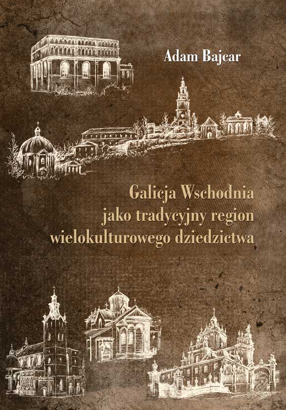 Galicja Wschodnia - Adam Bajcar