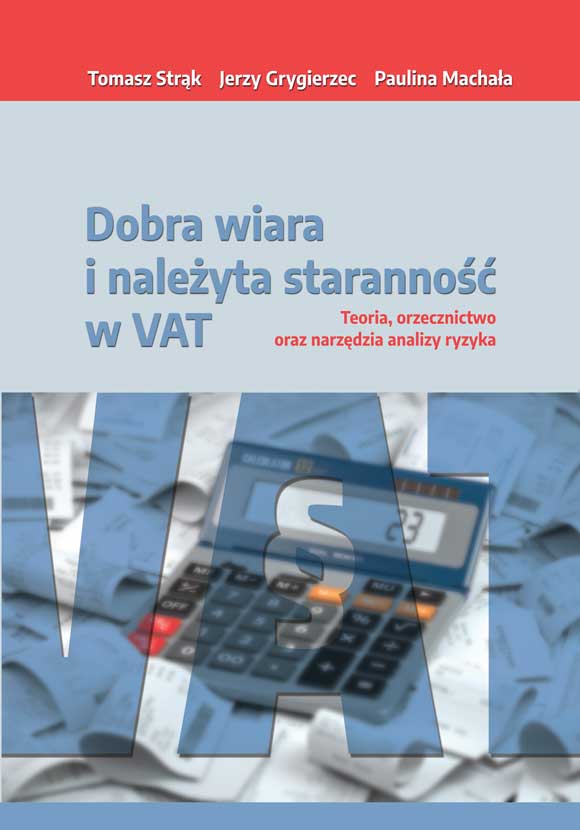 Dobra wiara i należyta staranność w VAT