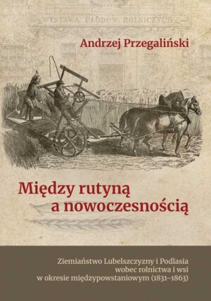 Między rutyną a nowoczesnością